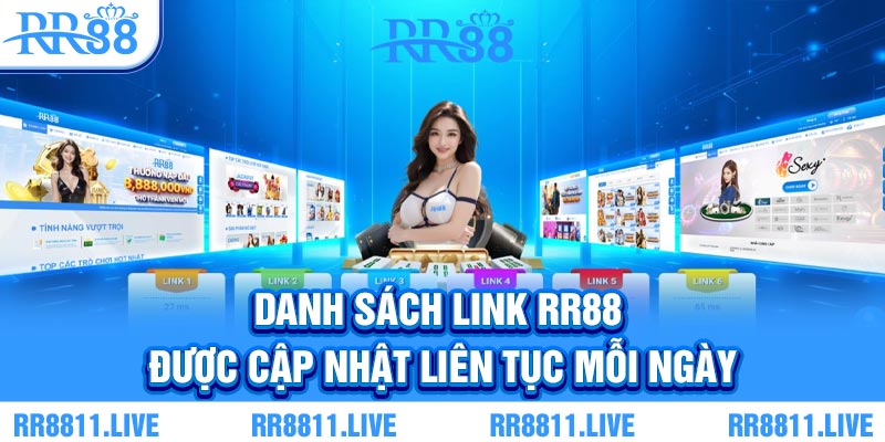 Danh sách link RR88 được cập nhật liên tục mỗi ngày