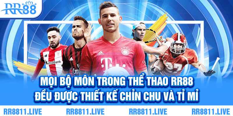 Mọi bộ môn trong thể thao RR88 đều được thiết kế chỉn chu và tỉ mỉ